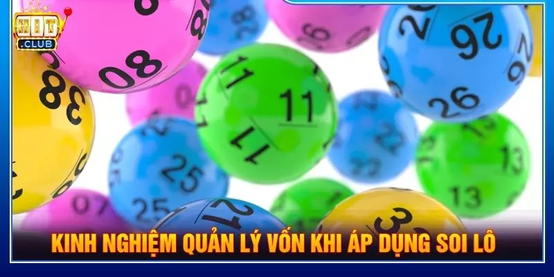 Kinh nghiệm quản lý vốn khi áp dụng soi lô