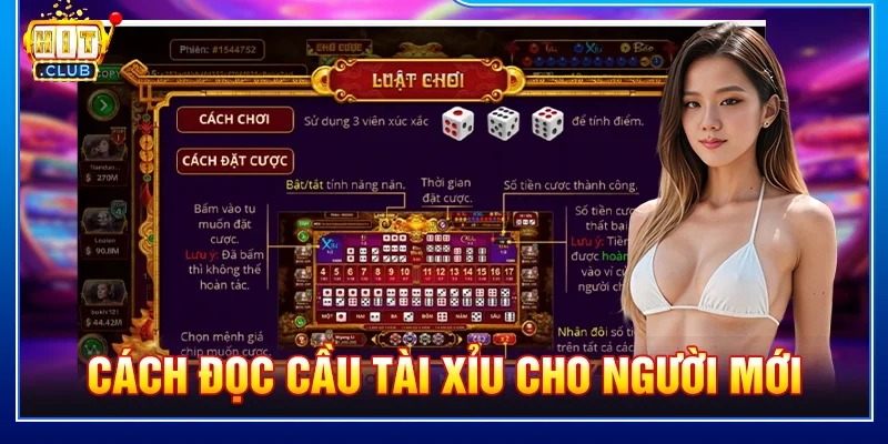Cách Đọc Cầu Tài Xỉu Cho Người Mới Dễ Hiểu Tại HITCLUB
