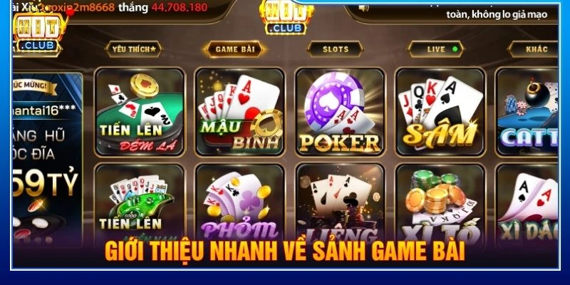 Giới thiệu nhanh về sảnh game bài