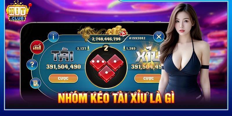 Nhóm Kéo Tài Xỉu Là Gì? Cách Nhận Diện Tín Hiệu Chuẩn